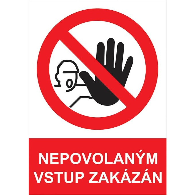 Nepovolaným vstup zakázán A4, plast